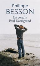 Couverture du livre « Un certain Paul Darrigrand » de Philippe Besson aux éditions Pocket