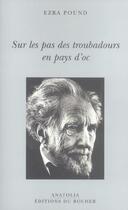 Couverture du livre « Sur les pas des troubadours en pays d'oc » de Pound Ezra aux éditions Rocher