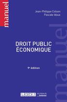 Couverture du livre « Droit public économique (9e édition) » de Jean-Philippe Colson et Pascale Idoux aux éditions Lgdj