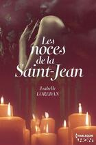 Couverture du livre « Les noces de la Saint-Jean » de Isabelle Loredan aux éditions Hqn
