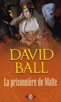 Couverture du livre « La prisonnière de Malte » de David Ball aux éditions J'ai Lu