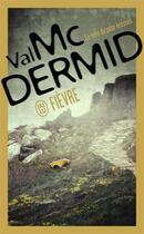 Couverture du livre « Fièvre » de Val McDermid aux éditions J'ai Lu