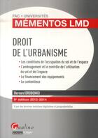 Couverture du livre « Mementos lmd - droit de l'urbanisme, 8eme edition 2013-2014 » de Bernard Drobenko aux éditions Gualino