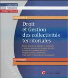 Couverture du livre « Droit et gestion des collectivités territoriales » de Gilles Champagne aux éditions Gualino