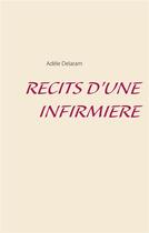 Couverture du livre « Récits d'une infirmière » de Adele Delaram aux éditions Books On Demand