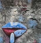 Couverture du livre « Stylo et Pinceau » de Yasmine Madaoui aux éditions Books On Demand