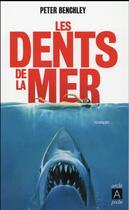 Couverture du livre « Les dents de la mer » de Peter Benchley aux éditions Archipoche