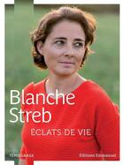 Couverture du livre « Éclats de vie » de Blanche Streb aux éditions Emmanuel