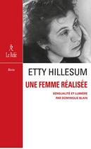 Couverture du livre « Etty Hillesum, une femme réalisée : sensualité et compassion » de Dominique Blain aux éditions Relie