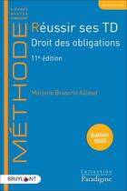 Couverture du livre « Réussir ses td : droit des obligations (édition 2023) » de Marjorie Brusorio Aillaud aux éditions Bruylant
