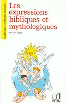 Couverture du livre « Les expressions bibliques et mythologiques » de Yves-Denis Papin aux éditions Belin