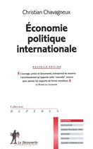 Couverture du livre « Économie politique internationale » de Christian Chavagneux aux éditions La Decouverte