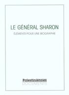 Couverture du livre « Le general sharon. elements pour une biographie » de  aux éditions Minuit