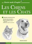 Couverture du livre « Les chiens et les chats » de Nolon Stacey aux éditions Vigot