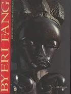 Couverture du livre « Byeri fang scultures d'ancetres en afrique » de Louis Perrois aux éditions Reunion Des Musees Nationaux