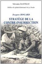 Couverture du livre « Jacques Hogard - Stratege De La Contre-Insurrection » de Meriadec Raffray aux éditions Economica