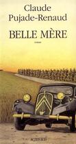 Couverture du livre « Belle mère » de Pujade-Renaud Claude aux éditions Actes Sud