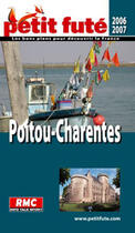 Couverture du livre « Poitou-Charentes (édition 2006-2007) (édition 2006/2007) » de Collectif Petit Fute aux éditions Le Petit Fute