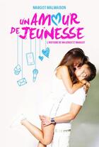 Couverture du livre « Un amour de jeunesse » de Margot Malmaison aux éditions Michel Lafon