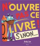 Couverture du livre « N'ouvre pas ce livre ! sinon... » de Hearth Mckenzie et Collectif aux éditions Piccolia