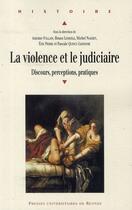 Couverture du livre « VIOLENCE ET LE JUDICIAIRE » de Pur aux éditions Pu De Rennes