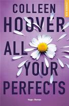 Couverture du livre « All your perfects » de Colleen Hoover aux éditions Hugo Roman