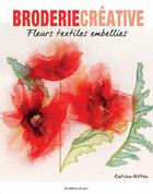 Couverture du livre « Fleurs textiles embellies » de Witten Katrina aux éditions De Saxe