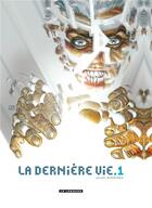 Couverture du livre « La dernière vie Tome 1 » de Juan Gimenez aux éditions Lombard