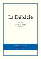 Couverture du livre « La débâcle » de Émile Zola aux éditions Candide & Cyrano