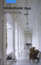 Couverture du livre « Raffles hotel » de Ryu Murakami aux éditions Picquier