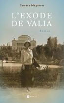 Couverture du livre « L'exode de Valia » de Tamara Magaram aux éditions Ramsay