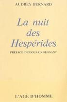 Couverture du livre « La Nuit Des Hesperides » de Bernard Audrey aux éditions L'age D'homme