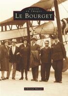 Couverture du livre « Le Bourget » de Christian Massart aux éditions Editions Sutton