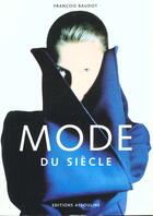 Couverture du livre « La mode du siecle » de Francois Baudot aux éditions Assouline
