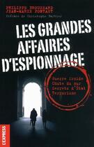 Couverture du livre « Les grandes affaires d'espionnage » de Philippe Broussard et Jean-Marie Pontaut aux éditions L'express - Roularta