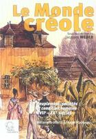 Couverture du livre « Le monde creole » de Les Indes Savantes aux éditions Les Indes Savantes