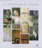 Couverture du livre « Chateau de conde (le) » de Guillaume Glorieux aux éditions Somogy