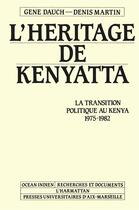 Couverture du livre « L'heritage de kenyatta - la transition politique au kenya - 1975-1982 » de  aux éditions L'harmattan