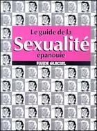 Couverture du livre « Guide de la sexualite epanouie (le) » de Leandri/Gotlib aux éditions Fluide Glacial