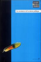 Couverture du livre « Les aventures de la raison politique » de Novaes Adauto aux éditions Metailie