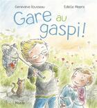 Couverture du livre « Gare au gaspi ! » de Estelle Meens et Genevieve Rousseau aux éditions Mijade