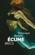 Couverture du livre « Écume » de Veronique Bergen aux éditions Onlit Editions
