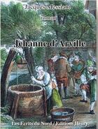 Couverture du livre « Jehanne d'Arville » de Jacques Messiant aux éditions Editions Henry