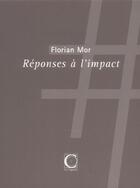 Couverture du livre « Reponses a l'impact » de Florian Mor aux éditions Capucin
