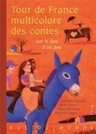 Couverture du livre « Tour de france multicolore des contes sur le dos d'un âne » de  aux éditions Rue Du Monde