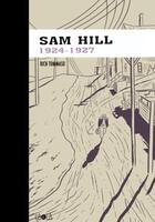 Couverture du livre « Sam Hill ; 1924-1927 » de Rich Tommaso aux éditions Ca Et La