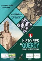 Couverture du livre « Histoires de Quercy : Monclar & environs » de Luc Corlouer et Yves Linas aux éditions Le Cormoran