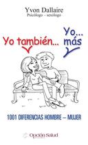 Couverture du livre « Yo tambien... yo... mas ; 1001 diferencias hombre-mujer » de Yvon Dallaire aux éditions Option Sante