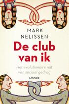 Couverture du livre « De club van ik » de Mark Nelissen aux éditions Terra - Lannoo, Uitgeverij