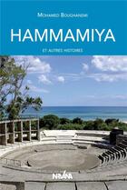 Couverture du livre « Hammamiya et autres histoires » de Boughanemi Mohamed aux éditions Nirvana